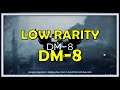 DM-8 Low Rarity Guide - Arknights