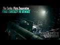 Final Fantasy VII Remake [OST Plus] - The Turks: Plate Separation