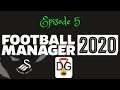 Football Manager 2020 - Ep 5 - Transfer Deadline