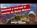 Ghost Recon Wildlands: Detened y Marcad el convoy de Santa Blanca