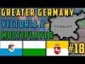 Greater Germany! Victoria 2 Multiplayer - Episode: 18
