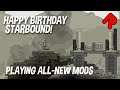Happy Birthday STARBOUND! Playing Ironsides mod & more (Livestream 26 July 2020)