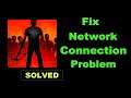 How To Fix Into The Dead App Network & Internet Connection Error in Android & Ios