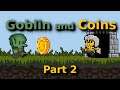 Let's Play - Goblin and Coins (Part 2) I didn't think you could aim?