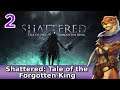 Let's Play Shattered: Tale of the Forgotten King w/ Bog Otter ► Episode 2