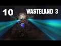 Wasteland 3 - Ep. 10: Disco Inferno