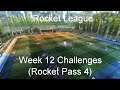 Rocket League - Week 12 Challenges (Rocket Pass 4)