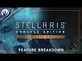Stellaris: Console Edition - Update 2.2 Feature Breakdown