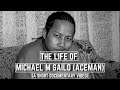 The Life of Michael M Sailo (A short Documentary video)