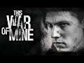 This War of Mine | Part 5 | Welcome to the Family