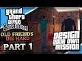 UNDER SCRUTINY BY THE LAW | Old Friends Die Hard - Part 1 | Design Your Own Mission (GTA:SA DYOM)