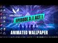 Valorant Episode 3 Act 1 | Homescreen Animated Wallpaper