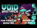 Void Bastards - The First 30 Minutes - Going in Blind
