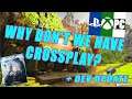 Why Don't We Have Crossplay? + Dev Update on Crossplay