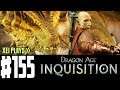 Let's Play Dragon Age Inquisition (Blind) EP155