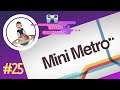 #25 Stitch Up Plays Mini Metro | Singapore