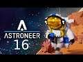 Astroneer: 16 - The Lunar Update!