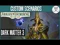 Custom Scenarios | Dark Matter | EPISODE 3 | ARKHAM HORROR: THE CARD GAME