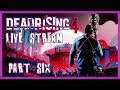 Dead Rising 4 First Play through Live Stream - Part SIX - Drunken Shanuz