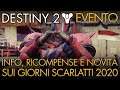 Destiny 2 | Evento: GIORNI SCARLATTI 2020 | Data, Ricompense e Novità