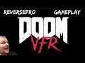 Going To Scream my way Through Doom VFR #1