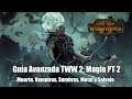 Guía Avanzada: Magia Parte 2 Muerte, Vampiros, Sombras, Metal y Salvaje  Total War Warhammer