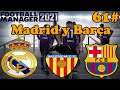 Madrid y Barça en un solo Partido!! | Football Manager 2021 #61
