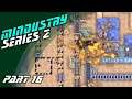 Mindustry S2 / part 16