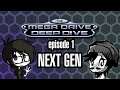 NEXT GEN GAMING w/ PaleoSteno | Mega Drive DEEP DIVE Episode 1