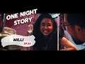 One Night Story เรื่องเดียวถ้วน [EP.53] MILLI