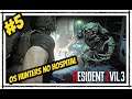 RESIDENT EVIL 3 Remake #5 - O Hospital I OS HUNTERS | Curando a JILL  Gameplay Português PT-BR