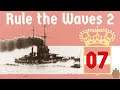 Rule the Waves 2 | Austria-Hungary - 07 - Another Naval Treaty