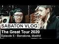 SABATON Vlog - The Great Tour 2020 - Episode 5 (Barcelona, Madrid)