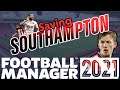 Saving Southampton Football Manager 2021 | Episode 16 | FM21