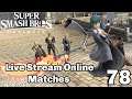 Super Smash Bros Ultimate Live Stream Online Matches Part 78
