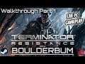 Terminator Resistence with BoulderBum - Walkthrough Part 1 *LIVE PC GAMEPLAY*