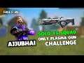 Use Only Plasma Gun Ajjubhai Challenge in Solo vs Squad - Garena Free Fire