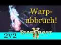 Warpabbruch! - Starcraft 2: Legacy of the Void 2v2 [Deutsch | German]