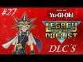 Yu-Gi-Oh! Legacy of the Duelist | Die DLC´s zur YUGIOH! Saga | #27