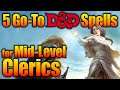 5 Go to Cleric Spells for Tier 2 5e D&D