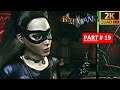 Batman Arkham Knight Gameplay Walkthrough Part 19 (2k Ultra HD Realistic Graphics)