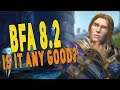 BfA PATCH 8.2 IS IT ANY GOOD? Review of the Bad & Good...So Far | World of Warcraft