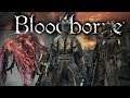 Bloodborne - Part 2