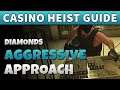 Casino Heist AGGRESSIVE Guide 4 Players | Easy DIAMONDS + Sewers Boring Machine (GTA Online)