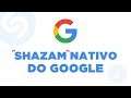 Como usar o "Shazam" escondido do Google | Identificador de músicas do Google