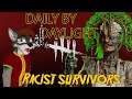 Daily By Daylight -  Racist Survivors