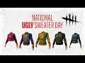 Dead By Daylight live stream| National Ugly Sweater Day!