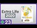 EXTRA LIFE 2020 #23 | "Wii Music"