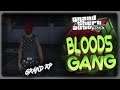GTA5 GRAND ROLE PLAY  ONE ► BLOODS GANG