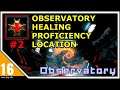 𝐇𝐄𝐋𝐋𝐏𝐎𝐈𝐍𝐓 Healing Proficiency Locations -Observatory- [Healing Location Guide #2]